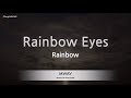 Rainbow-Rainbow Eyes (Karaoke Version)