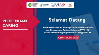 Sosialisasi Lanjutan Strategi Pelibatan DPM/ Klinik & Penggunaan WiFi TB dalam Mendukung Program TBC