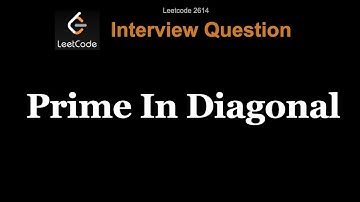 Leetcode 2614: Prime In Diagonal