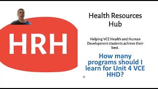 How many programs should I learn for Unit 4 VCE Health and Human Development (HHD)?
