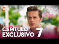 Huérfanas - Capítulo Exclusivo 7