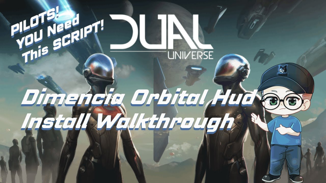 Dual Universe - Dimencia Orbital Hud Script - Install Walkthrough - YouTube