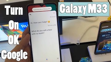 Samsung Galaxy M33 5G: How to Activate Hey Google - Turn On OK Google