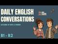 Real English Conversation Practice： Awkward Run ins vs  Best Friends B1 B2 Podcast
