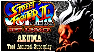 【TAS】SUPER STREET FIGHTER II TURBO: NEW LEGACY - AKUMA \ GOUKI