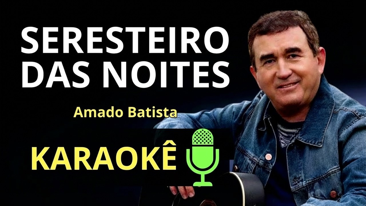 SERESTEIRO DAS NOITES - Amado Batista (KARAOKÊ DE VIOLÃO)