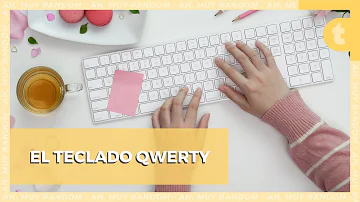 ¿Por qué se sigue utilizando el teclado QWERTY?