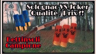 BETTINSOLI CAMPIONE - Je teste les cartouches SOLOGNAC et JOKER