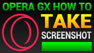 How To Take Screenshot In Opera GX Browser (Full Screen Capture)
