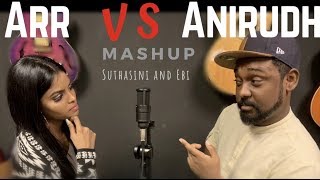 ARR VS ANIRUDH (Tamil Songs Mashup) | Suthasini and Ebi Shankara chords