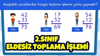 2.Sınıf Eldesiz Toplama İşlemi