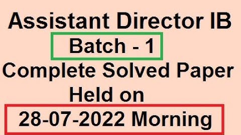 Assistant Director IB FGO Batch 1 Complete Solved Paper Today FPSC 28-07-2022 | AD IB paper Batch 1
