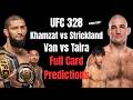UFC 328 Khamzat vs Strickland & Van vs Taira | Super Late Full Card Predictions
