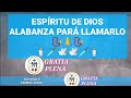 🔊 Alabanza ESPÍRITU DE DIOS 🕊️, SI llename