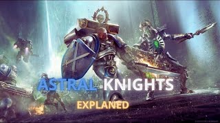 The Astral Knights Heroes Of The Emperor