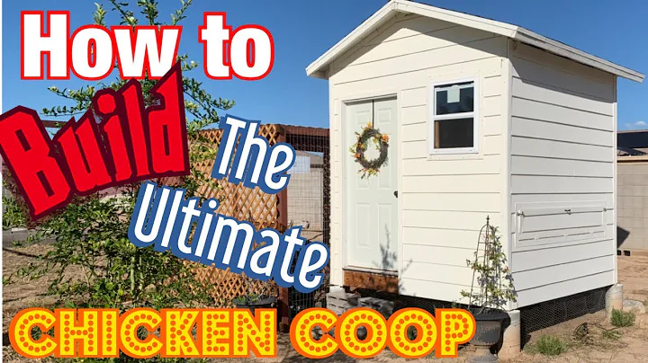 The Ultimate Chicken Coop!  How we built the ultim...