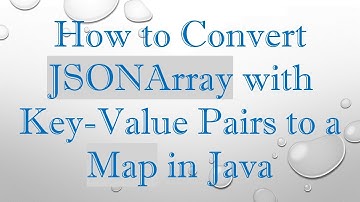 How to Convert JSONArray with Key-Value Pairs to a Map in Java
