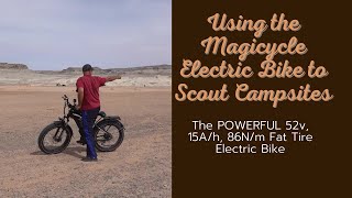 Using the POWERFUL 52V 15A/h 86N/m Magicycle Fat Tire Electric Bike to Scout for Campsites by Tipsy Marlin Travels 891 views 1 year ago 5 minutes, 35 seconds