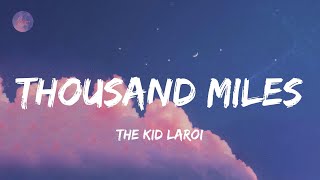 Thousand Miles - The Kid LAROI (Lyrics)