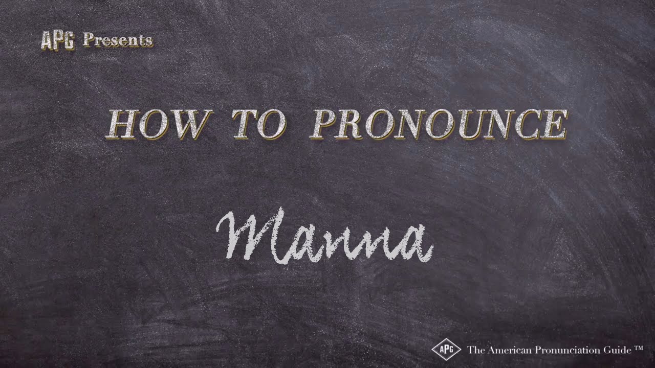 How To Pronounce Manna (Real Life Examples!)