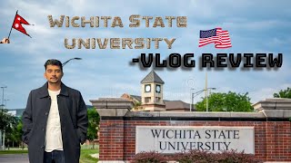 Wichita State University  Review by a Nepali Student I  Scholarship I Living Cost I OnCampus Job I