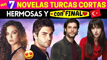 7 NOVELAS TURCAS CORTAS hermosas y CON FINAL 😍💖🇹🇷