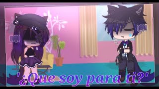 💔What am I to you💔? // Valeria Gtz Gacha club