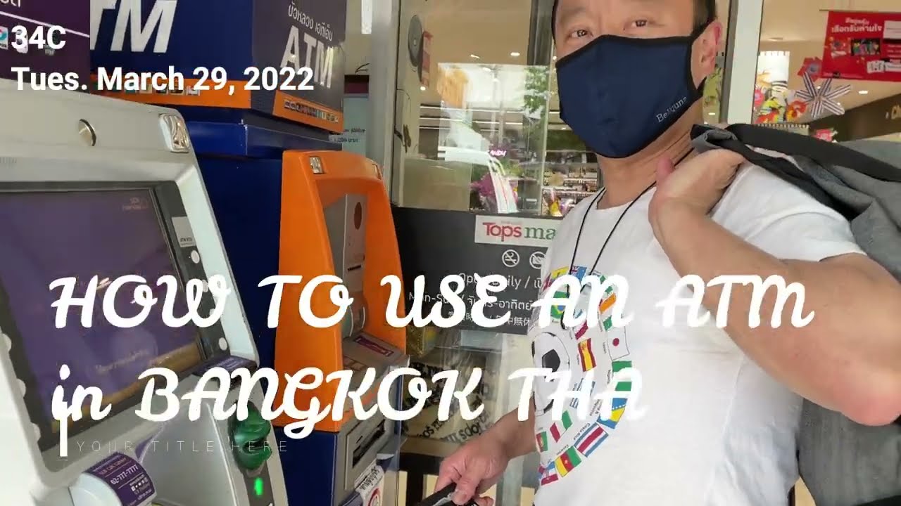 HOW TO GET CASH FROM AN ATM IN THAILAND!!!