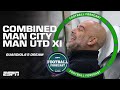 Two Man United players but no Rashford?! 👀 Who would Guardiola want in a combined XI? | ESPN FC