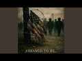 Ashamed To Be Feat Nicholas Wells