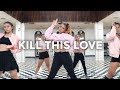 BLACKPINK - Kill This Love (Dance Video) | @besperon Choreography