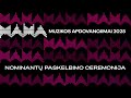 M A M A Nominantų Paskelbimo Ceremonija 2025