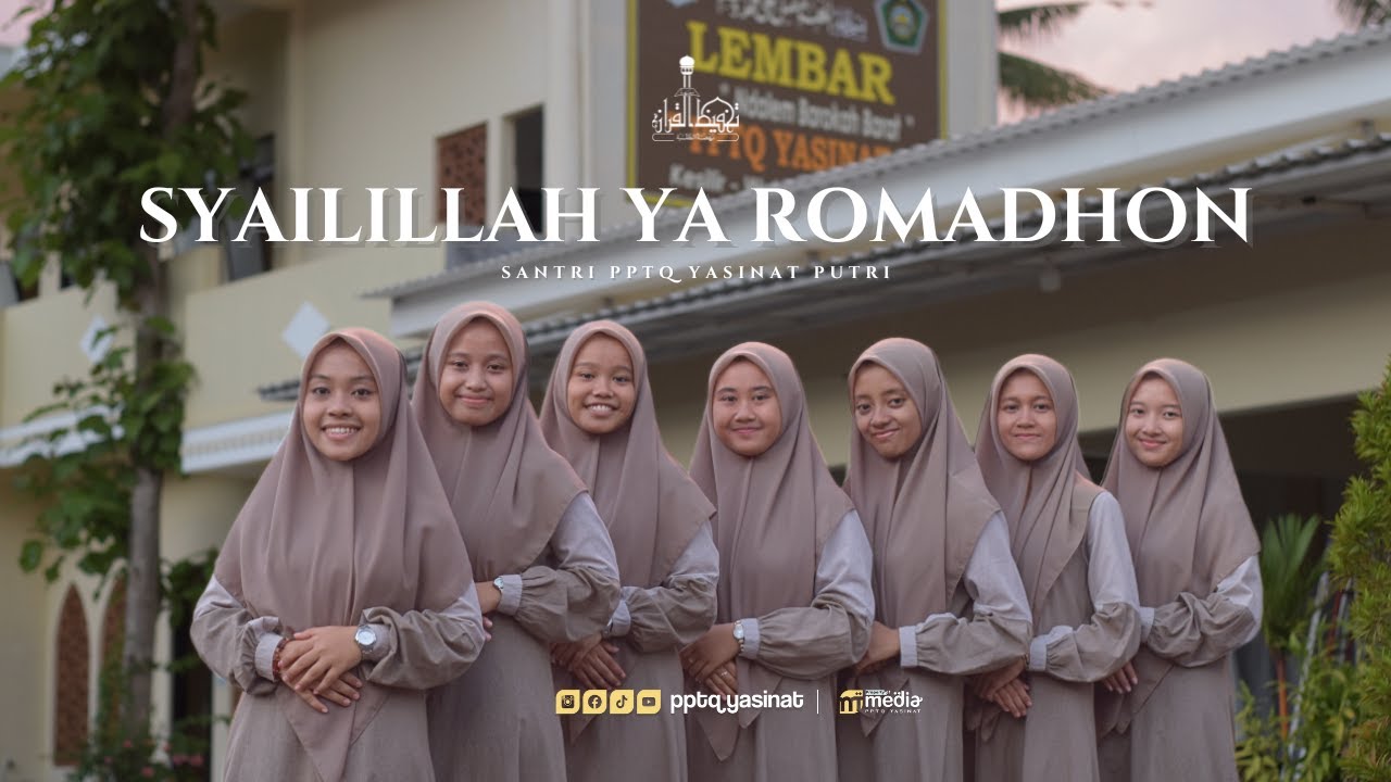 SYAILILLAH YA ROMADHON - SANTRI PPTQ YASINAT PUTRI