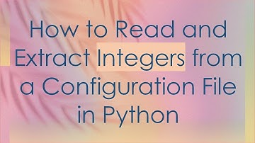 How to Read and Extract Integers from a Configuration File in Python