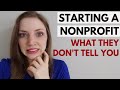 Starting A Nonprofit: 6 Things They Don&#39;t Tell You