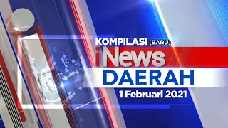 [Special 500 Subs] : Kompilasi iNews Daerah (1 Februari 2021)