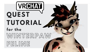 Winterpaw Feline - Quest VRChat Upload Tutorial