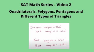 SAT Math Series - Video 2 - Quadrilaterals, Polygons, Pentagons and Different Types of Triangles