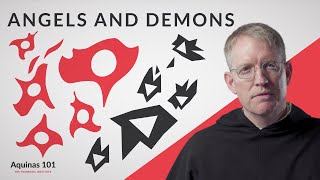Angels and Demons (Aquinas 101)
