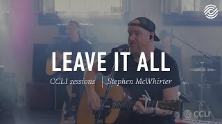 Leave It All - Stephen McWhirter of Iron Bell chords