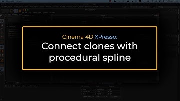 Cinema 4D XPresso: Connect Clones With Spline