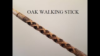 OAK WALKING STICK  carving a Celtic Weave