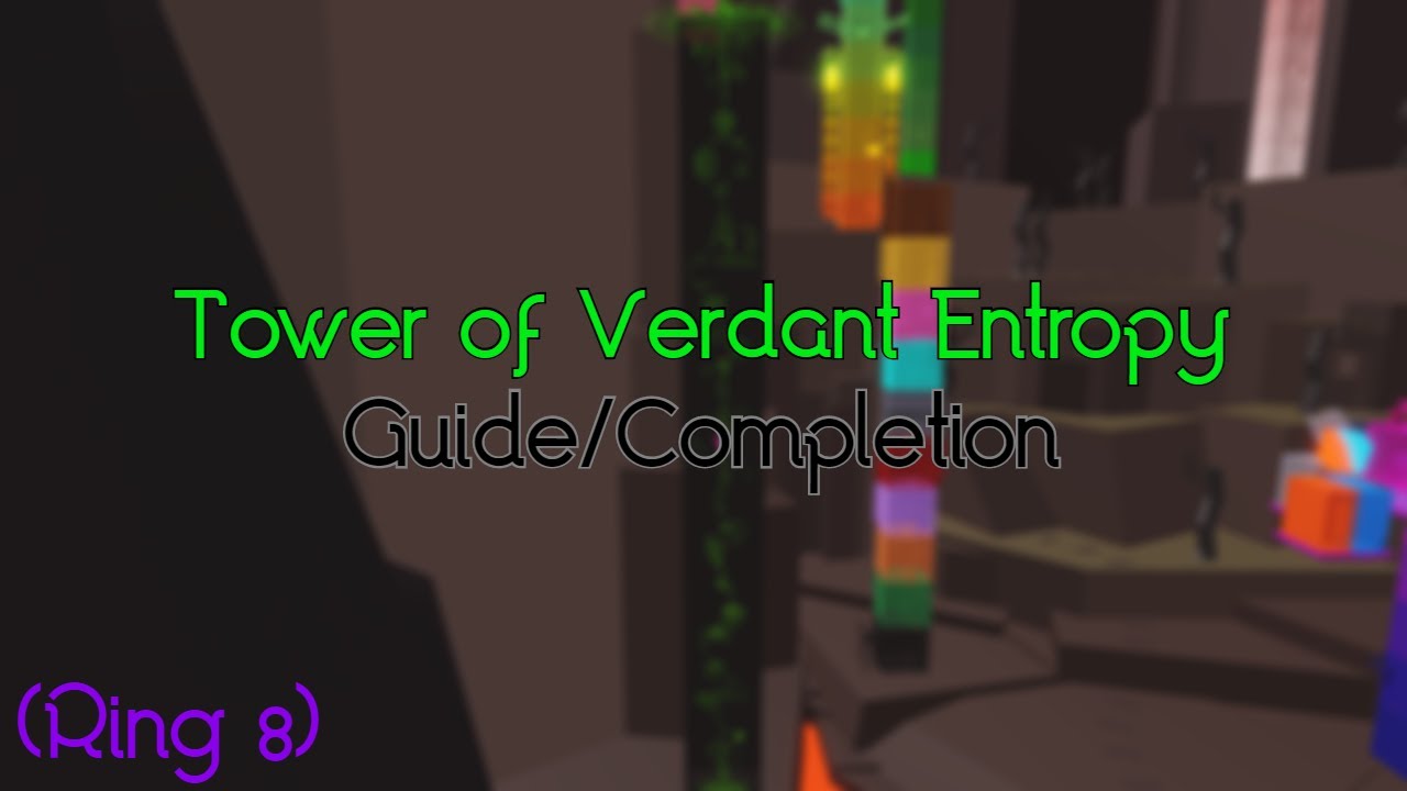 Jtoh Tower Of Verdant Entropy Guide Completion Ring 8 Youtube - roblox jtoh ring 8