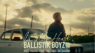 【Solo Teaser / RIKIYA】In My Head / BALLISTIK BOYZ from EXILE TRIBE