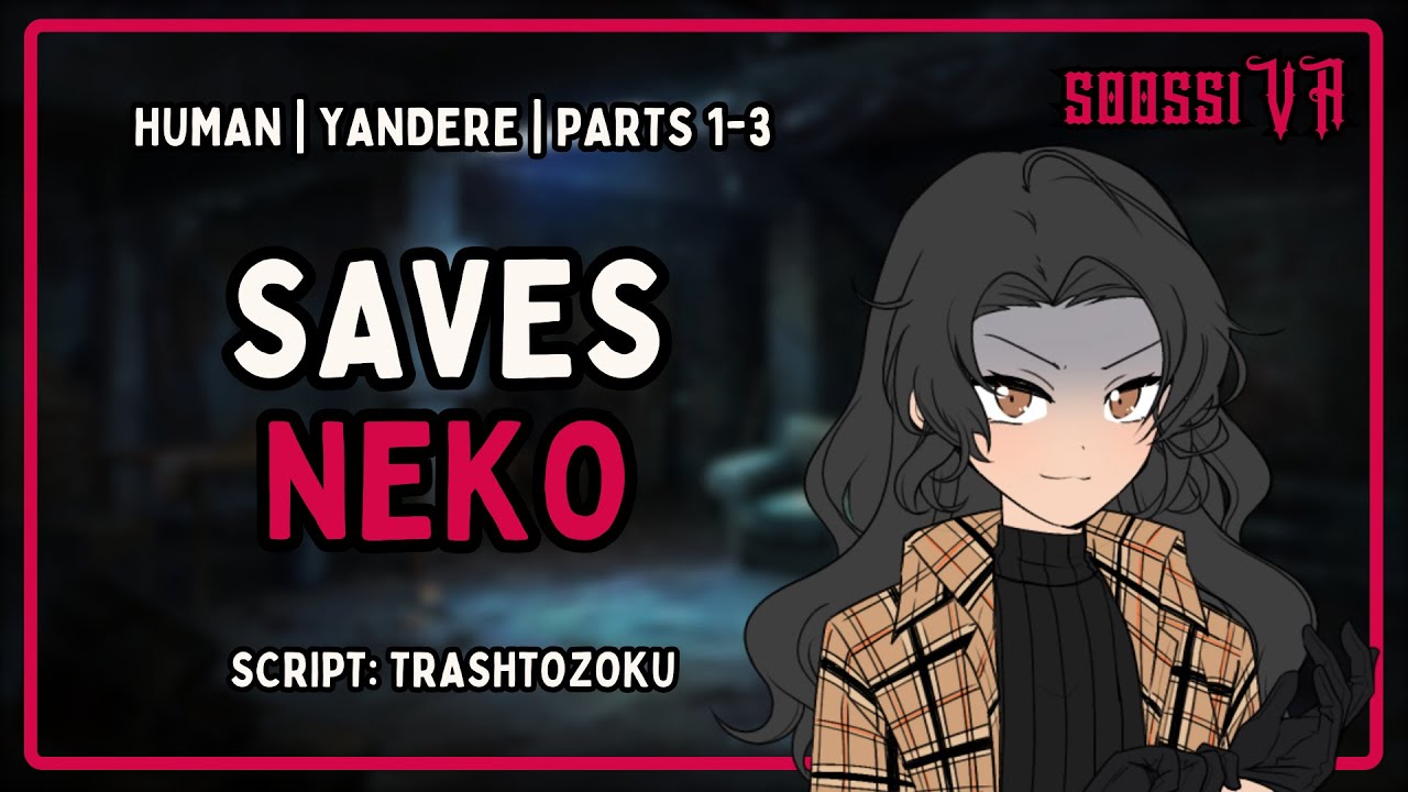 [F4A] Yandere Saves Abused Neko | Yandere Roleplay ASMR [Full Series]