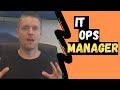 What DOES an IT OPERATIONS MANAGER do??