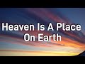 Heaven is a place on earth  belinda carlisle lyrics