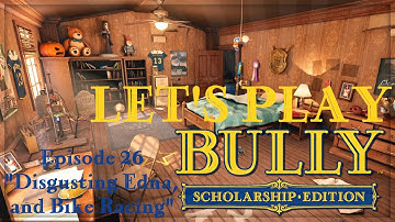Bully [SE] | Episode 26 - "Disgusting Edna, and Bike Racing"