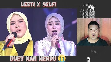 LESTI & SELFI - DATANG UNTUK PERGI LIVE | DUET MERDU MERINDU❗️