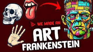 We made an ART FRANKENSTEIN from random body parts!